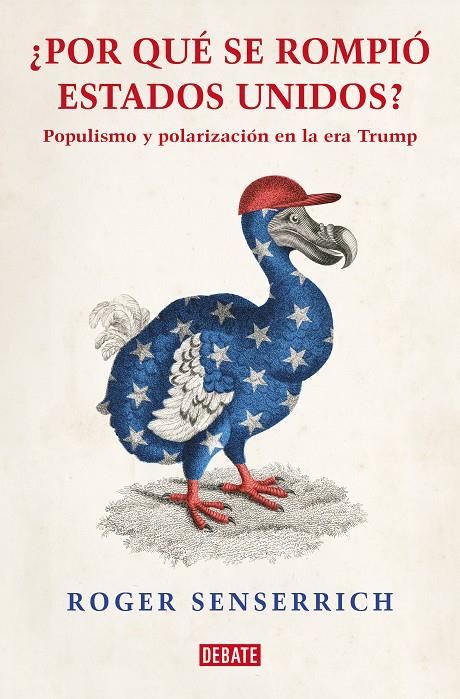 POR QUÉ SE ROMPIÓ ESTADOS UNIDOS | 9788419642639 | SENSERRICH, ROGER | Llibreria Ombra | Llibreria online de Rubí, Barcelona | Comprar llibres en català i castellà online