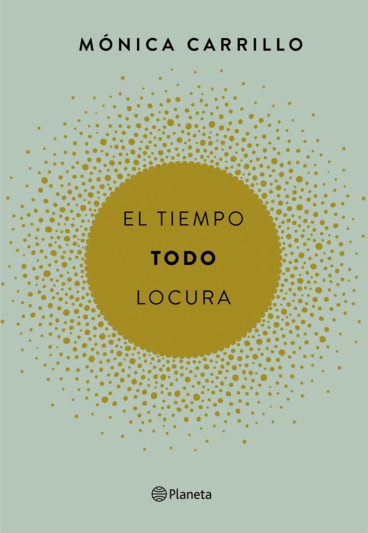 EL TIEMPO. TODO. LOCURA | 9788408165200 | MÓNICA CARRILLO | Llibreria Ombra | Llibreria online de Rubí, Barcelona | Comprar llibres en català i castellà online