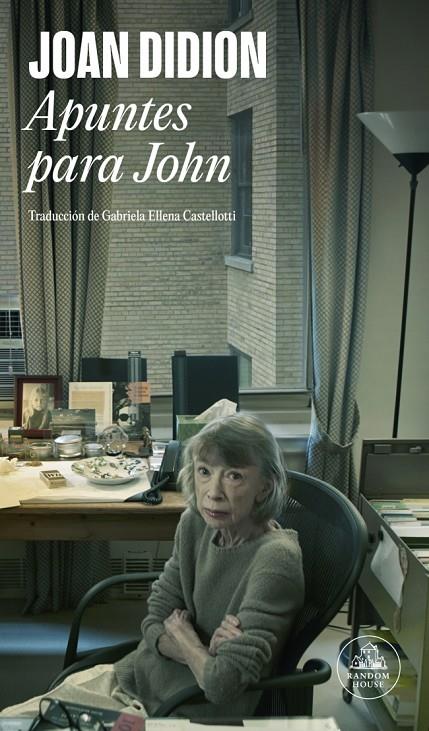 APUNTES PARA JOHN | 9788439745815 | DIDION, JOAN | Llibreria Ombra | Llibreria online de Rubí, Barcelona | Comprar llibres en català i castellà online