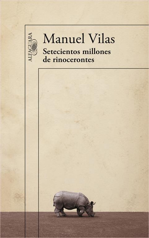 SETECIENTOS MILLONES DE RINOCERONTES | 9788420403632 | VILAS,MANUEL | Llibreria Ombra | Llibreria online de Rubí, Barcelona | Comprar llibres en català i castellà online