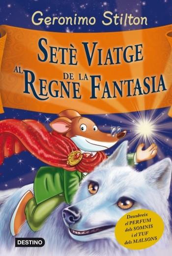 SETÈ VIATGE AL REGNE DE LA FANTASIA | 9788499328850 | GERONIMO STILTON | Llibreria Ombra | Llibreria online de Rubí, Barcelona | Comprar llibres en català i castellà online
