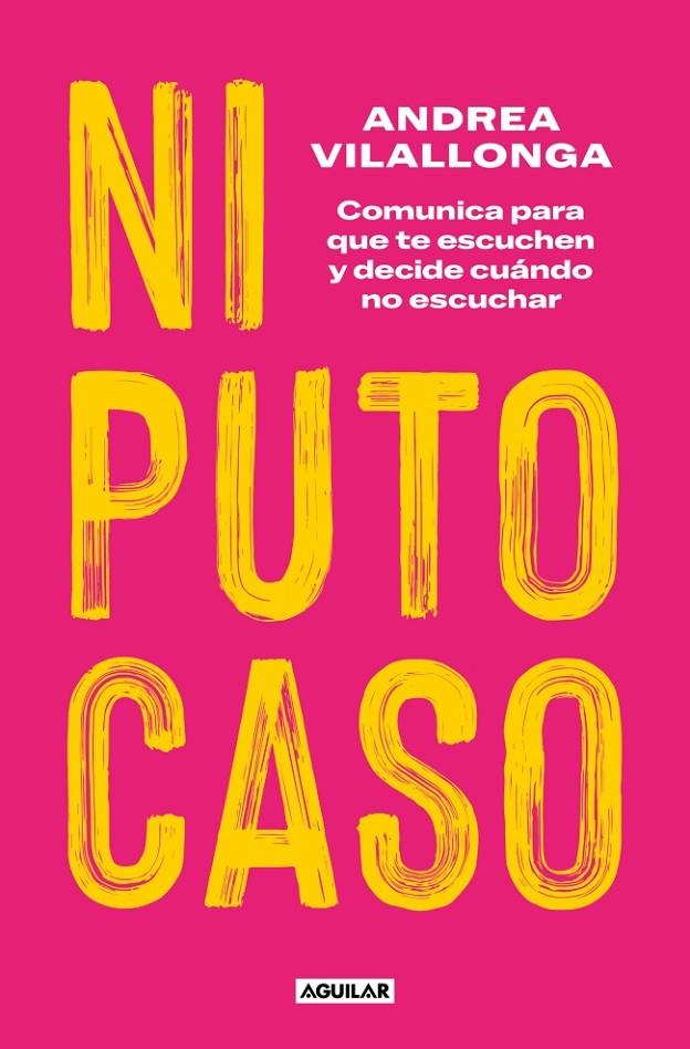 NI PUTO CASO | 9788403524828 | VILALLONGA, ANDREA | Llibreria Ombra | Llibreria online de Rubí, Barcelona | Comprar llibres en català i castellà online