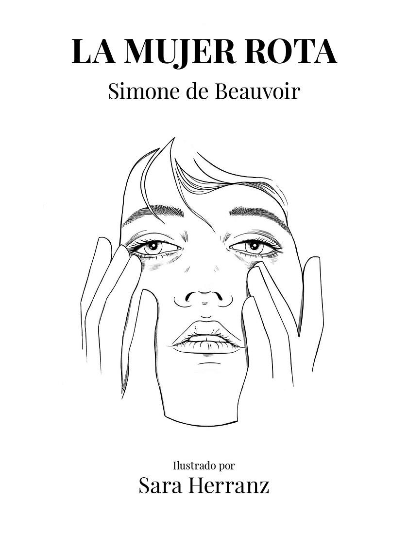 LA MUJER ROTA | 9788417858995 | HERRANZ, SARA/DE BEAUVOIR, SIMONE | Llibreria Ombra | Llibreria online de Rubí, Barcelona | Comprar llibres en català i castellà online