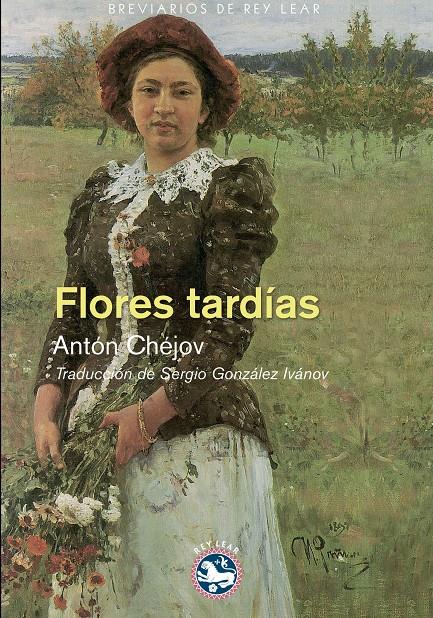 FLORES TARDÍAS | 9788494040641 | ANTON CHEJOV | Llibreria Ombra | Llibreria online de Rubí, Barcelona | Comprar llibres en català i castellà online