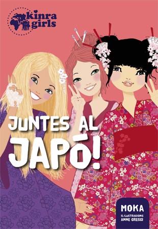 KINRA 5. JUNTES AL JAPÓ! | 9788424658540 | MOKA | Llibreria Ombra | Llibreria online de Rubí, Barcelona | Comprar llibres en català i castellà online