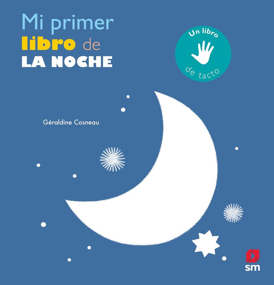MI PRIMER LIBRO DE LA NOCHE | 9788491079880 | COSNEAU, GÉRALDINE | Llibreria Ombra | Llibreria online de Rubí, Barcelona | Comprar llibres en català i castellà online