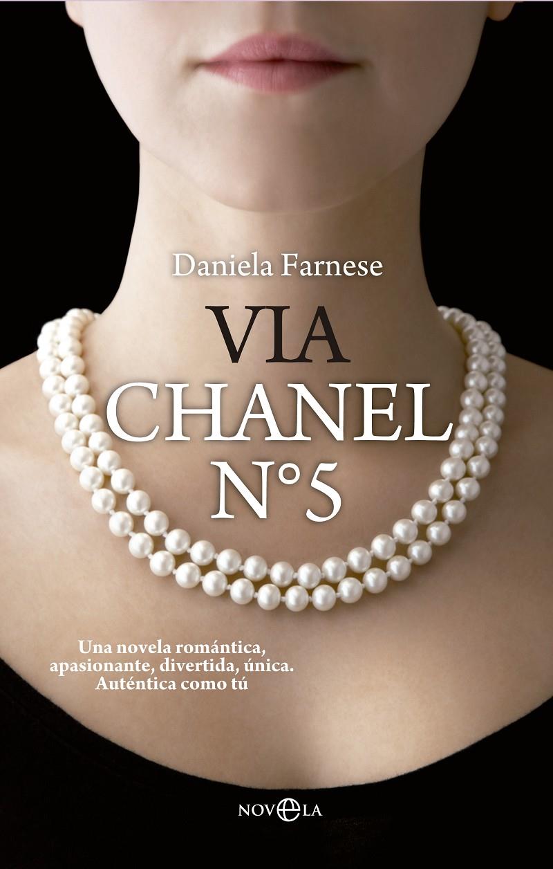VIA CHANEL Nº 5 | 9788499709093 | DANIELA FARNESE | Llibreria Ombra | Llibreria online de Rubí, Barcelona | Comprar llibres en català i castellà online
