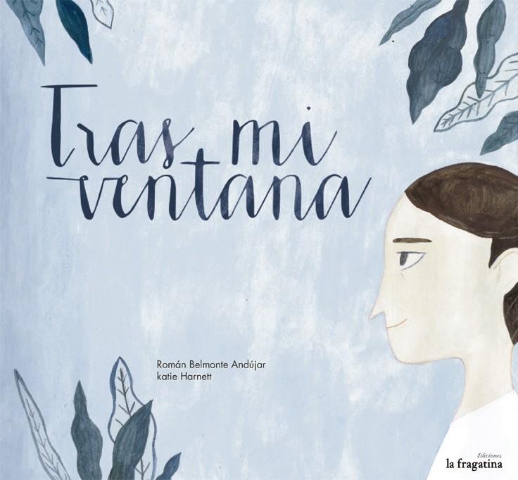TRAS MI VENTANA | 9788416226078 | ROMAN BELMONTE - KATIE HARNETT | Llibreria Ombra | Llibreria online de Rubí, Barcelona | Comprar llibres en català i castellà online