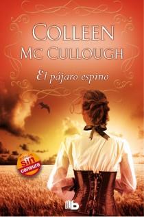 EL PÁJARO ESPINO | 9788498729047 | COLLEEN MCCULLOUGH | Llibreria Ombra | Llibreria online de Rubí, Barcelona | Comprar llibres en català i castellà online