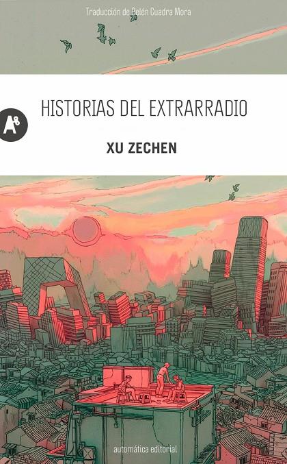 HISTORIAS DEL EXTRARRADIO | 9788410141261 | XU, ZECHEN | Llibreria Ombra | Llibreria online de Rubí, Barcelona | Comprar llibres en català i castellà online