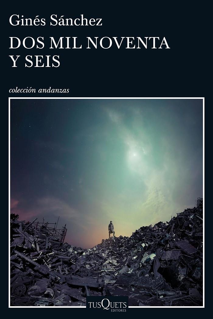 DOS MIL NOVENTA Y SEIS | 9788490663639 | GINÉS SÁNCHEZ | Llibreria Ombra | Llibreria online de Rubí, Barcelona | Comprar llibres en català i castellà online