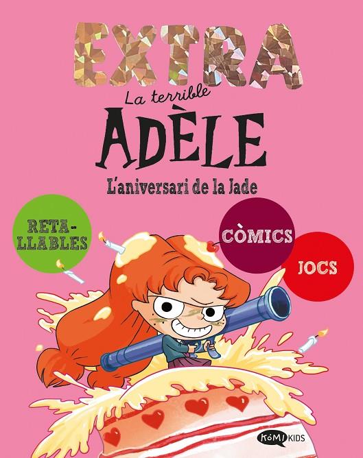 LA TERRIBLE ADÈLE EXTRA 2. L'ANIVERSARI DE LA JADE | 9791387744274 | MR TAN | Llibreria Ombra | Llibreria online de Rubí, Barcelona | Comprar llibres en català i castellà online