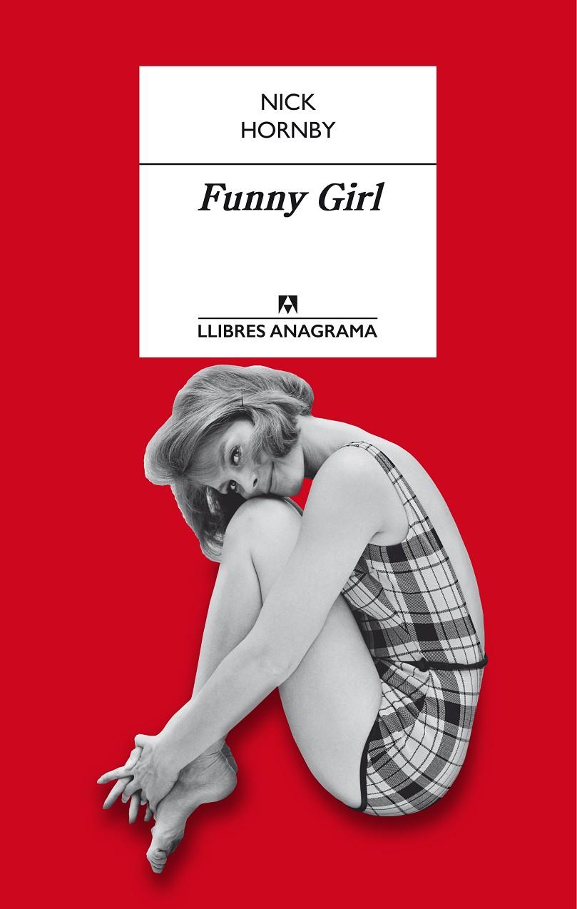 FUNNY GIRL | 9788433915351 | NICK HORNBY | Llibreria Ombra | Llibreria online de Rubí, Barcelona | Comprar llibres en català i castellà online