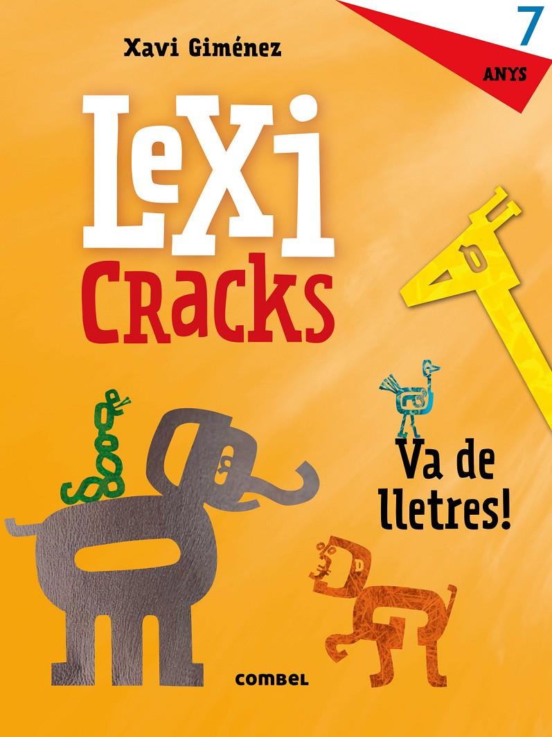 LEXICRACKS. VA DE LLETRES! 7 ANYS | 9788491011842 | CANYELLES, ANNA | Llibreria Ombra | Llibreria online de Rubí, Barcelona | Comprar llibres en català i castellà online
