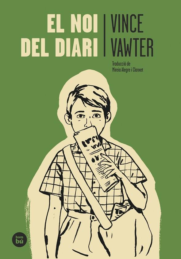 EL NOI DEL DIARI | 9788483438015 | VAWTER, VINCE | Llibreria Ombra | Llibreria online de Rubí, Barcelona | Comprar llibres en català i castellà online