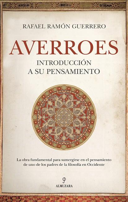 AVERROES. INTRODUCCIÓN A SU PENSAMIENTO | 9791370202170 | RAFAEL RAMÓN GUERRERO | Llibreria Ombra | Llibreria online de Rubí, Barcelona | Comprar llibres en català i castellà online