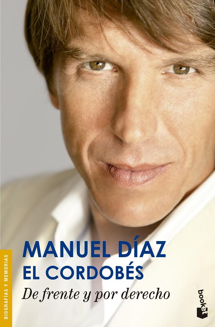 DE FRENTE Y POR DERECHO | 9788427041141 | MANUEL DÍAZ, EL CORDOBÉS | Llibreria Ombra | Llibreria online de Rubí, Barcelona | Comprar llibres en català i castellà online