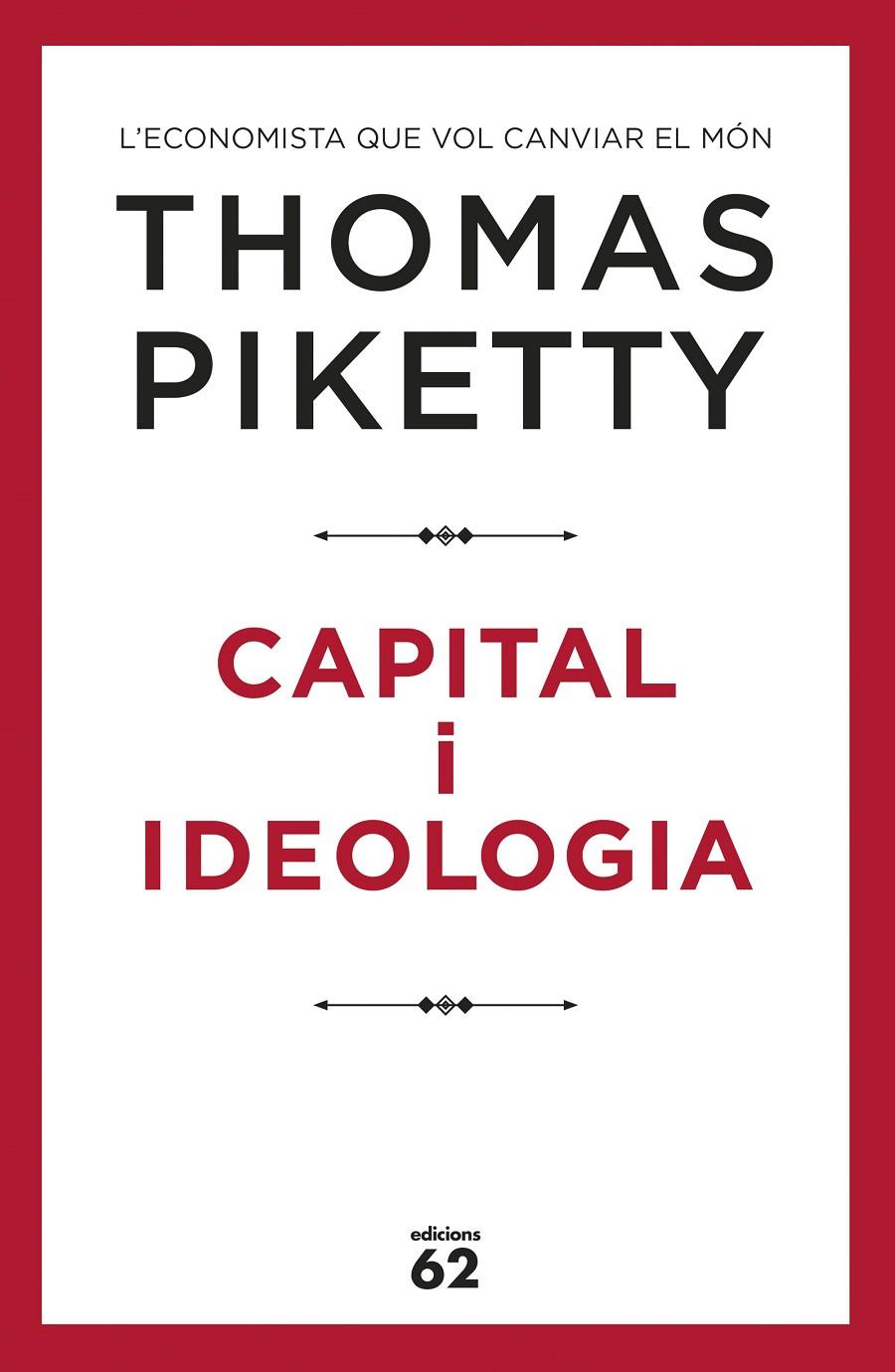 CAPITAL I IDEOLOGIA | 9788429778045 | PIKETTY, THOMAS | Llibreria Ombra | Llibreria online de Rubí, Barcelona | Comprar llibres en català i castellà online