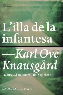 L'ILLA DE LA INFANTESA | 9788494348129 | KNAUSGÅRD, KARL OVE | Llibreria Ombra | Llibreria online de Rubí, Barcelona | Comprar llibres en català i castellà online