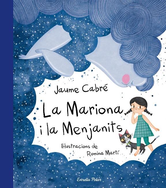 LA MARIONA I LA MENJANITS | 9788491373179 | JAUME CABRÉ/ROMINA MARTÍ | Llibreria Ombra | Llibreria online de Rubí, Barcelona | Comprar llibres en català i castellà online