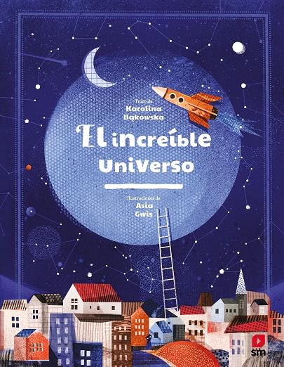 EL INCREÍBLE UNIVERSO | 9788413185576 | BAKOWSKA, KAROLINA | Llibreria Ombra | Llibreria online de Rubí, Barcelona | Comprar llibres en català i castellà online