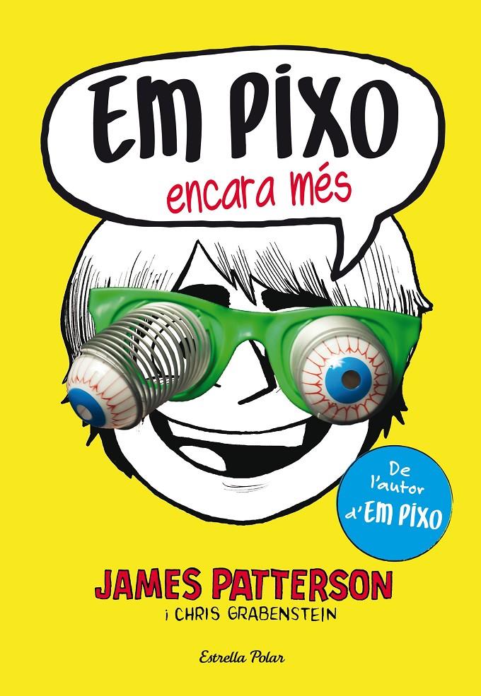 EM PIXO ENCARA MÉS | 9788490577318 | JAMES PATTERSON | Llibreria Ombra | Llibreria online de Rubí, Barcelona | Comprar llibres en català i castellà online