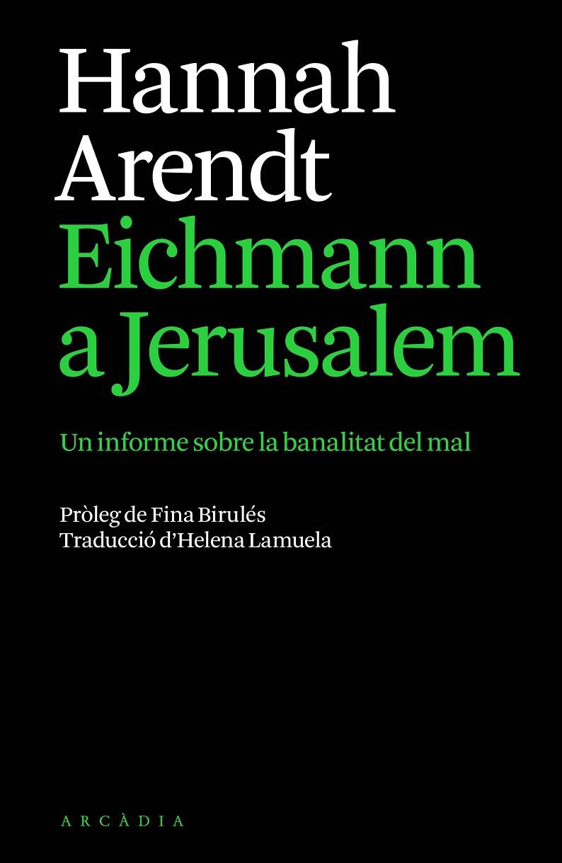 EICHMANN A JERUSALEM | 9791399136944 | ARENDT, HANNAH | Llibreria Ombra | Llibreria online de Rubí, Barcelona | Comprar llibres en català i castellà online