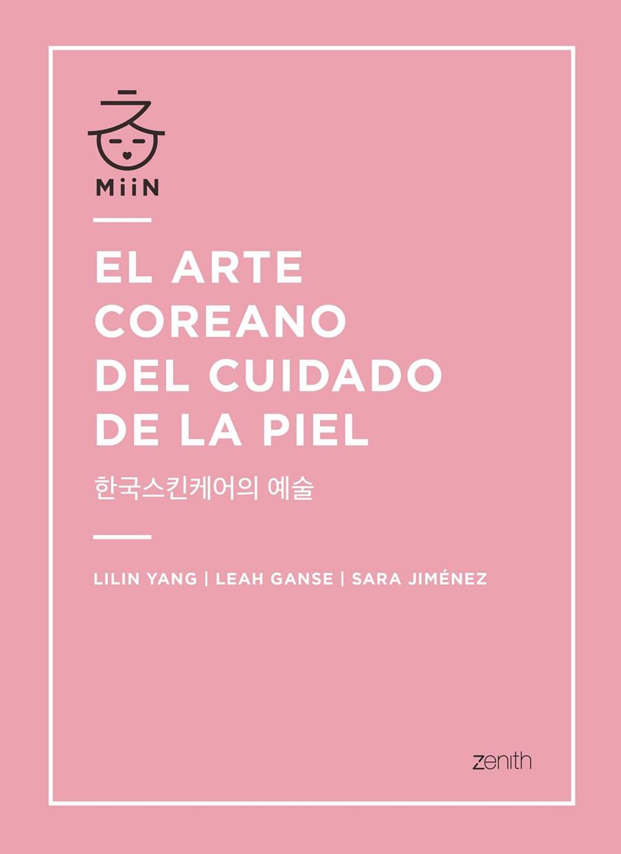 EL ARTE COREANO DEL CUIDADO DE LA PIEL | 9788408196365 | YANG, LILIN/GANSE, LEAH/JIMÉNEZ, SARA | Llibreria Ombra | Llibreria online de Rubí, Barcelona | Comprar llibres en català i castellà online