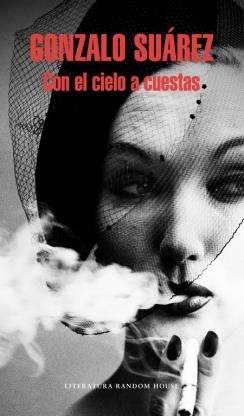 CON EL CIELO A CUESTAS | 9788439729518 | SUAREZ,GONZALO | Llibreria Ombra | Llibreria online de Rubí, Barcelona | Comprar llibres en català i castellà online