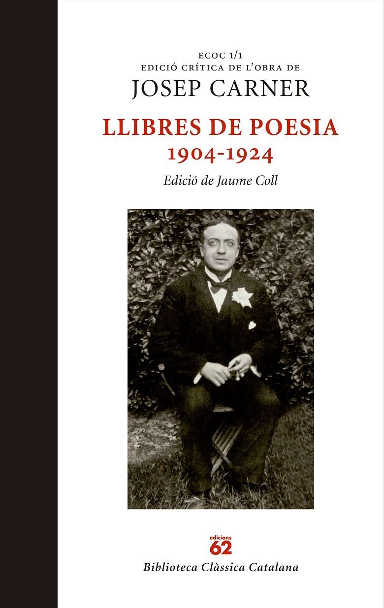 LLIBRES DE POESIA 1904-1924 (ECOC 1/1) | 9788429759884 | JOSEP CARNER PUIGORIOL | Llibreria Ombra | Llibreria online de Rubí, Barcelona | Comprar llibres en català i castellà online