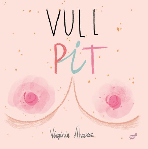 VULL PIT | 9788416817900 | ÁLVAREZ LIAÑO, VIRGINIA | Llibreria Ombra | Llibreria online de Rubí, Barcelona | Comprar llibres en català i castellà online