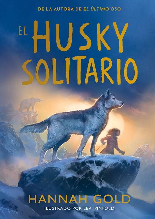 EL HUSKY SOLITARIO | 9791387574772 | GOLD, HANNAH | Llibreria Ombra | Llibreria online de Rubí, Barcelona | Comprar llibres en català i castellà online