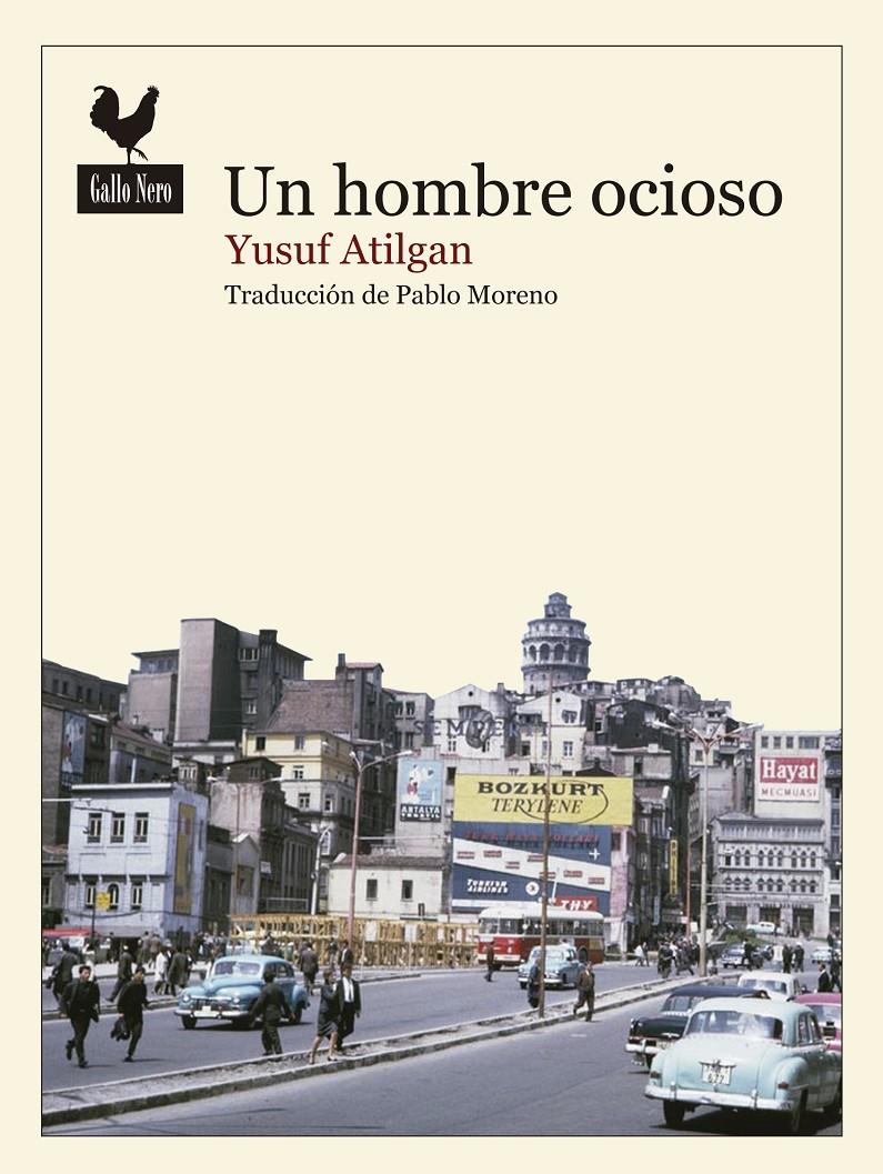 UN HOMBRE OCIOSO | 9788416529308 | ATILGAN, YUSUF | Llibreria Ombra | Llibreria online de Rubí, Barcelona | Comprar llibres en català i castellà online