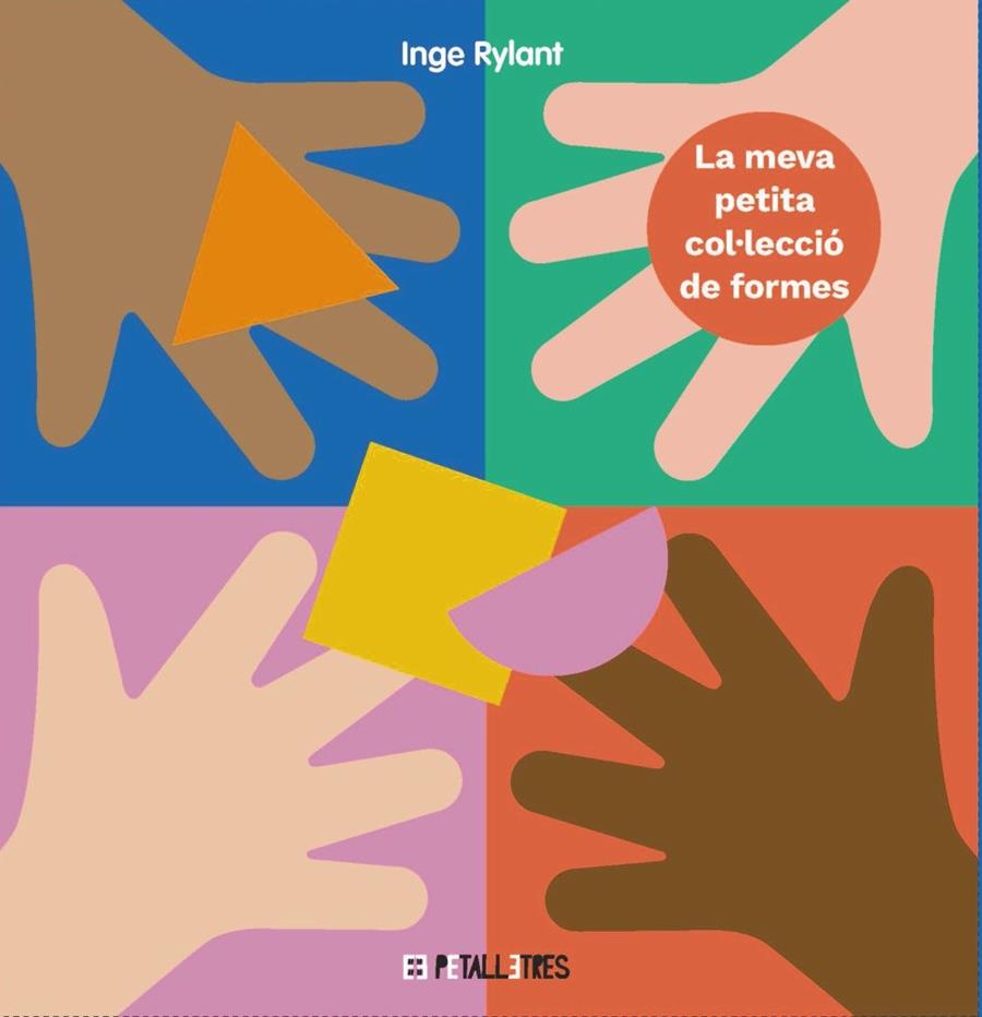 LA MEVA PETITA COL·LECCIÓ DE FORMES | 9788419893017 | RYLANT, INGE | Llibreria Ombra | Llibreria online de Rubí, Barcelona | Comprar llibres en català i castellà online