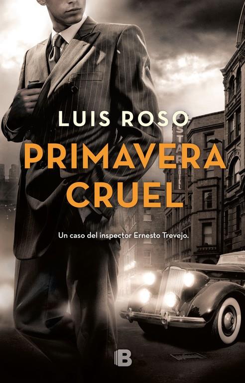 PRIMAVERA CRUEL (INSPECTOR TREVEJO 2) | 9788466662697 | LUIS ROSO | Llibreria Ombra | Llibreria online de Rubí, Barcelona | Comprar llibres en català i castellà online