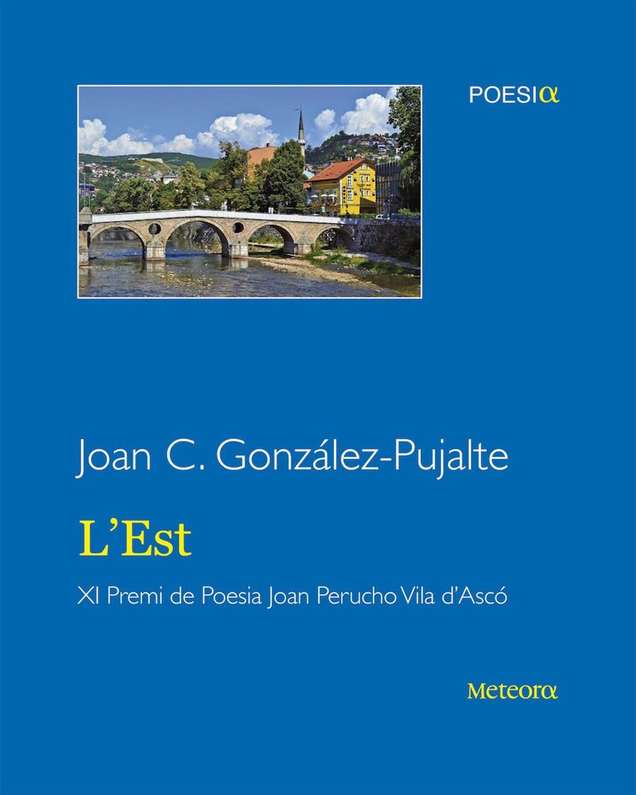L'EST | 9788494654145 | GONZÁLEZ PUJALTE, JOAN CARLES | Llibreria Ombra | Llibreria online de Rubí, Barcelona | Comprar llibres en català i castellà online