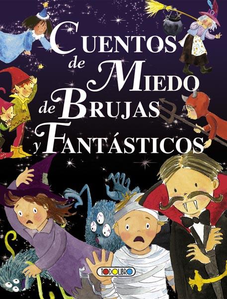 CUENTOS DE MIEDO, DE BRUJAS Y FANTÁSTICOS | 9788499138817 | MARÍN, LORENA | Llibreria Ombra | Llibreria online de Rubí, Barcelona | Comprar llibres en català i castellà online