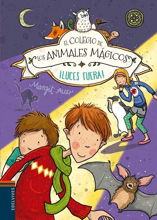 ¡LUCES FUERA! EL COLEGIO DE LOS ANIMALES MAGICOS  | 9788414001370 | MARGIT AUER | Llibreria Ombra | Llibreria online de Rubí, Barcelona | Comprar llibres en català i castellà online