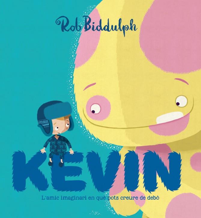 KEVIN | 9788417497002 | BIDDULPH, ROB | Llibreria Ombra | Llibreria online de Rubí, Barcelona | Comprar llibres en català i castellà online