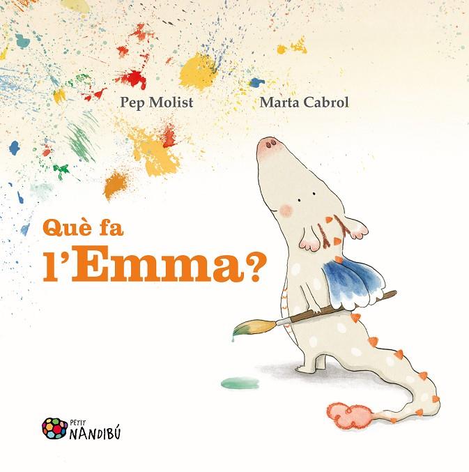 QUÈ FA L'EMMA? | 9788413034966 | MOLIST SADURNÍ, PEP/CABROL ESPINAL, MARTA | Llibreria Ombra | Llibreria online de Rubí, Barcelona | Comprar llibres en català i castellà online