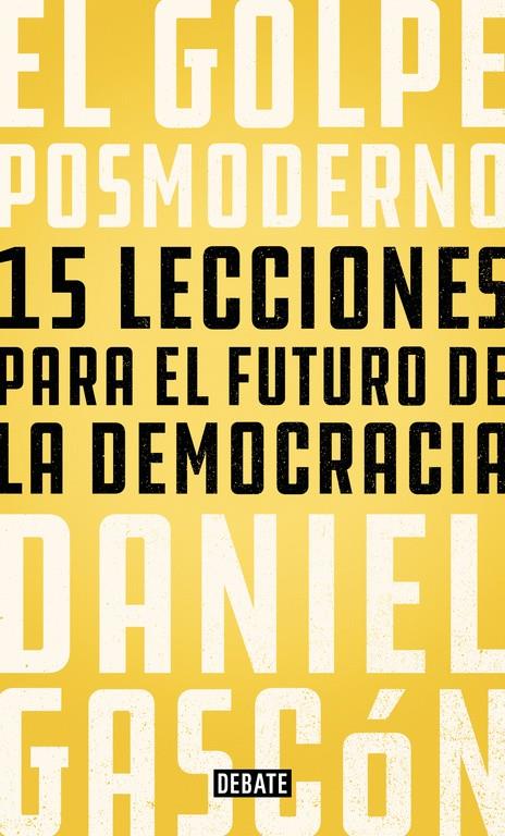 EL GOLPE POSMODERNO | 9788499928685 | DANIEL GASCÓN | Llibreria Ombra | Llibreria online de Rubí, Barcelona | Comprar llibres en català i castellà online