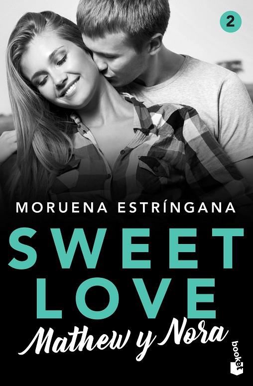 SWEET LOVE. MATHEW Y NORA | 9788408224815 | ESTRÍNGANA, MORUENA | Llibreria Ombra | Llibreria online de Rubí, Barcelona | Comprar llibres en català i castellà online