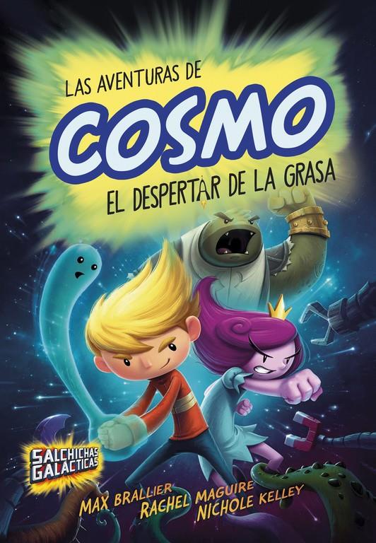 EL DESPERTAR DE LA GRASA (SALCHICHAS GALÁCTICAS 2) | 9788490435793 | BRALLIER, MAX/MAGUIRE, RACHEL | Llibreria Ombra | Llibreria online de Rubí, Barcelona | Comprar llibres en català i castellà online
