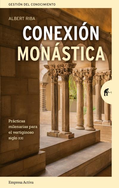 CONEXIÓN MONÁSTICA | 9788416997336 | RIBA, ALBERT | Llibreria Ombra | Llibreria online de Rubí, Barcelona | Comprar llibres en català i castellà online