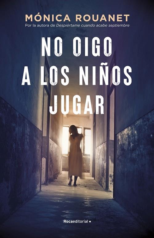 NO OIGO A LOS NIÑOS JUGAR | 9788418417283 | ROUANET, MÓNICA | Llibreria Ombra | Llibreria online de Rubí, Barcelona | Comprar llibres en català i castellà online