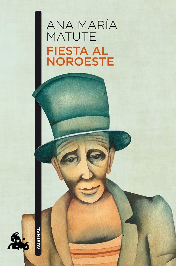 FIESTA AL NOROESTE | 9788423349098 | ANA MARÍA MATUTE | Llibreria Ombra | Llibreria online de Rubí, Barcelona | Comprar llibres en català i castellà online