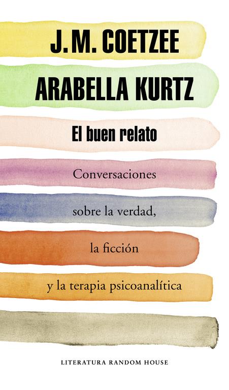 EL BUEN RELATO | 9788439730354 | COETZEE,J.M./KURTZ,ARABELLA | Llibreria Ombra | Llibreria online de Rubí, Barcelona | Comprar llibres en català i castellà online