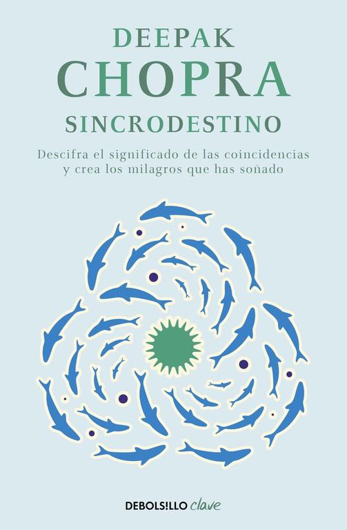SINCRODESTINO | 9788466331937 | CHOPRA,DEEPAK | Llibreria Ombra | Llibreria online de Rubí, Barcelona | Comprar llibres en català i castellà online