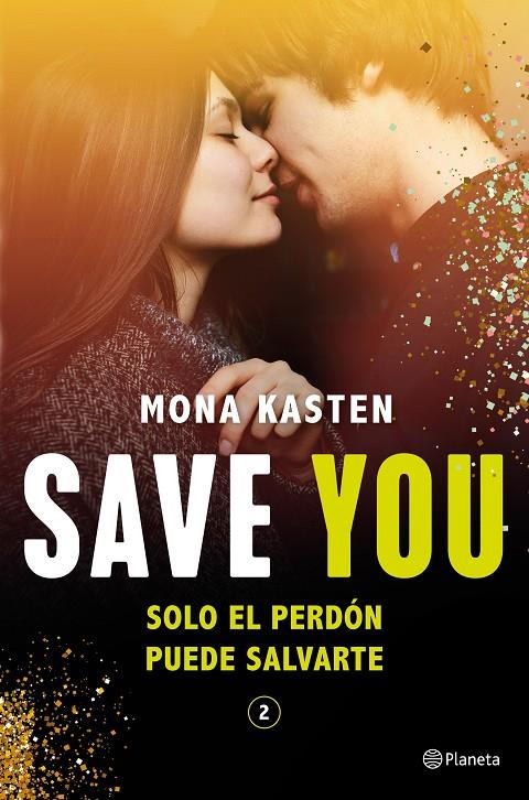 SAVE YOU (SERIE SAVE 2) | 9788408244806 | KASTEN, MONA | Llibreria Ombra | Llibreria online de Rubí, Barcelona | Comprar llibres en català i castellà online