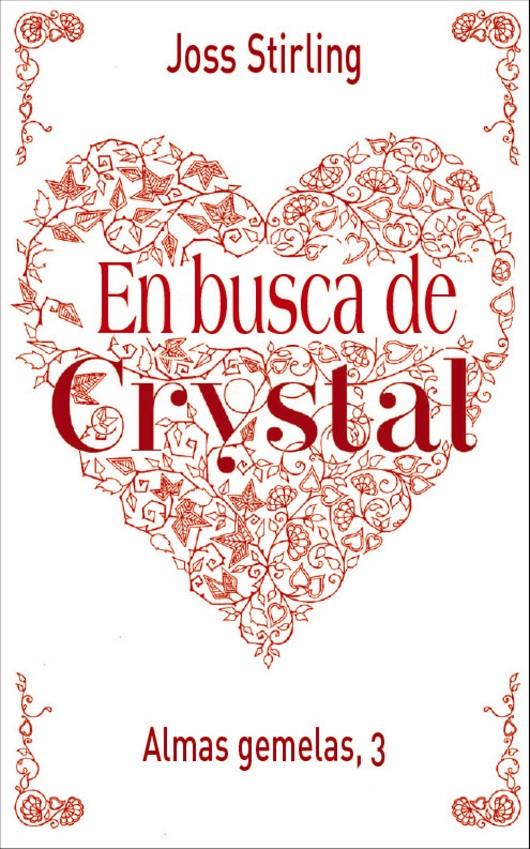 ALMAS GEMELAS, 3. EN BUSCA DE CRYSTAL | 9788469605523 | STIRLING, JOSS | Llibreria Ombra | Llibreria online de Rubí, Barcelona | Comprar llibres en català i castellà online